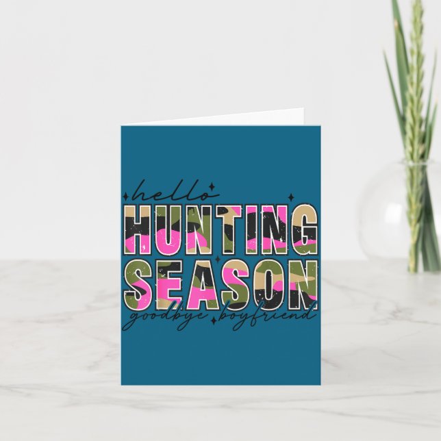 Hello Deer Season Goodbye Boyfriend Camo Flag Hunt Card (Front)