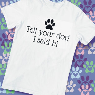 Hello Dog T-Shirt