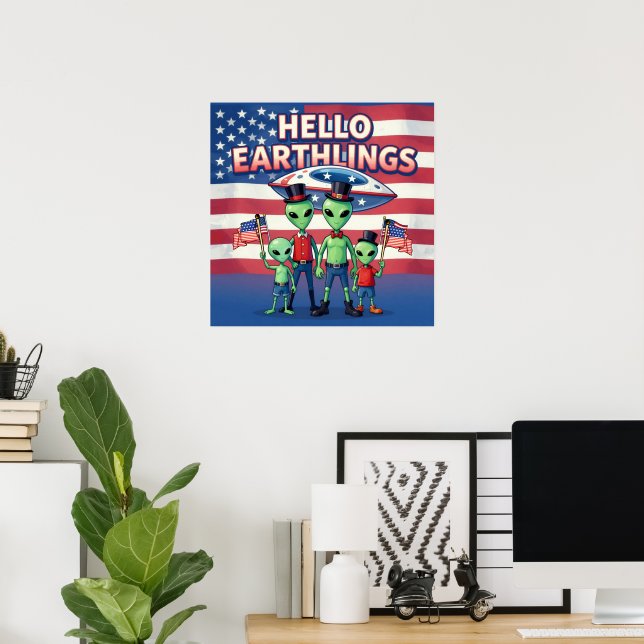 Hello Earthlings Poster (Home Office)