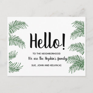 Hello,Editable We're New to the Neighbourhood gree Postcard
