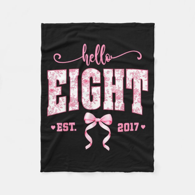 Hello Eight Est 2017 8th Birthday Girl Floral Coqu Fleece Blanket (Front)