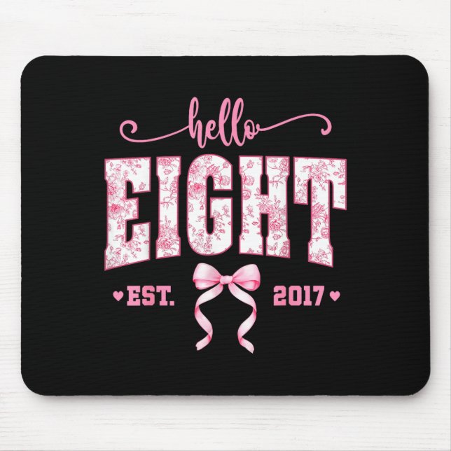 Hello Eight Est 2017 8th Birthday Girl Floral Coqu Mouse Mat (Front)