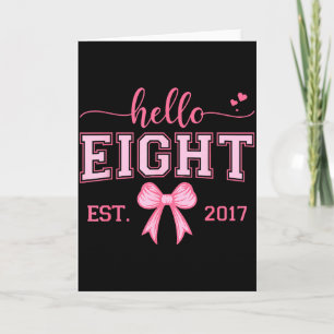 Hello Eight Est 2017 Coquette Bow 8th Birthday Gir Card