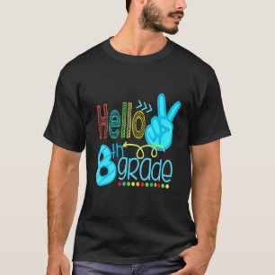 Hello Eighth Grade Team 8th Grade Back To School T-Shirt