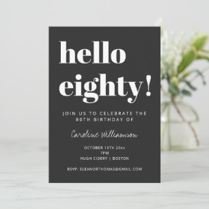 Hello Eighty Black Modern Elegant 80th Birthday Invitation