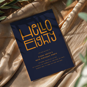 HELLO EIGHTY Modern 80th Birthday Invitation