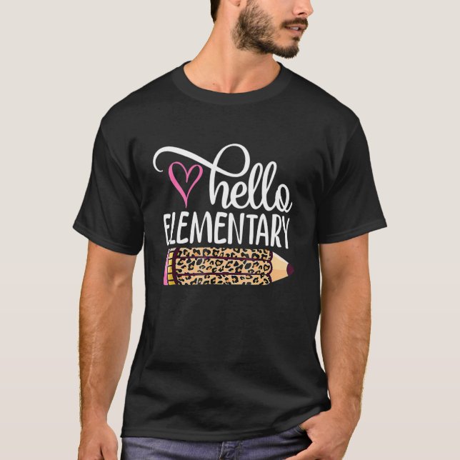 Hello Elementary Leopard Pencil  Cute Teachers Kid T-Shirt (Front)