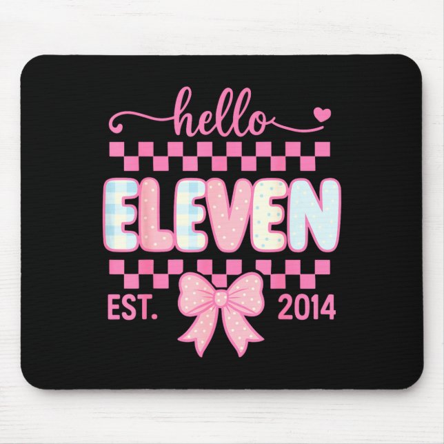 Hello Eleven Est 2014 Coquette Bow Happy 11th Birt Mouse Mat (Front)