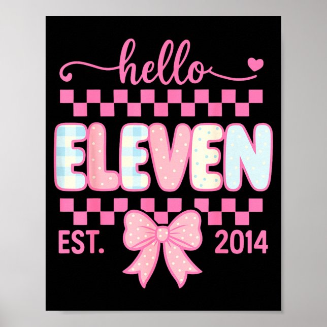 Hello Eleven Est 2014 Coquette Bow Happy 11th Birt Poster (Front)