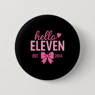 Hello Eleven Est 2014 Pink Coquette Happy 11th Bir 6 Cm Round Badge