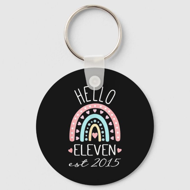 Hello Eleven Est 2015 Birthday Rainbow Born In 201 Key Ring (Front)