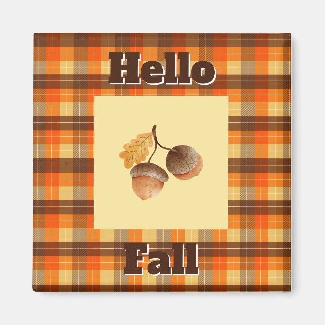Hello Fall-Acorn Plaid Colourful Autumn Decor Magnet (Front)