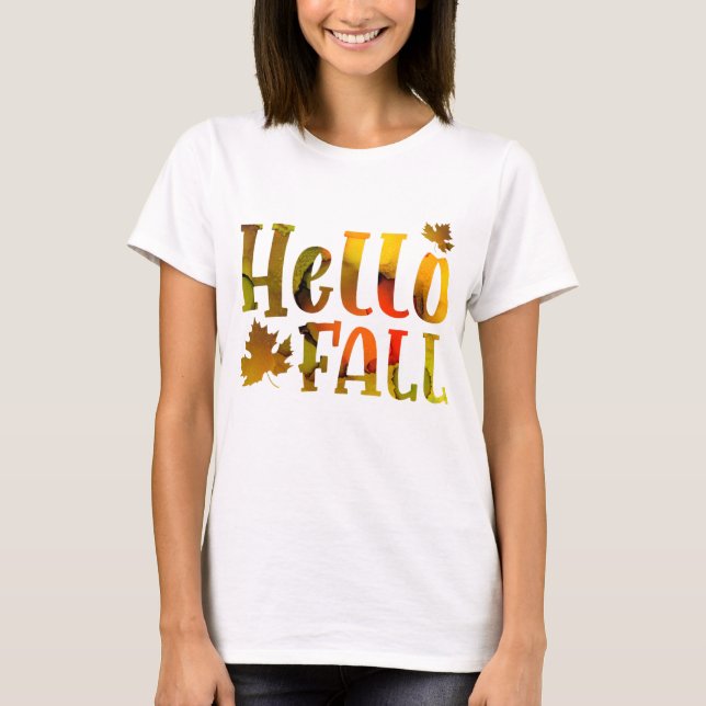 Hello Fall Autumn Maple Leaf Quote T-Shirt (Front)