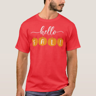 Hello Fall Autumn Theme with Orange Pumpkins T-Shirt