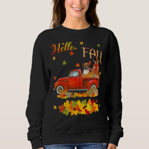 Hello Fall Boxer Dog Leaf Fall Autumn Red Truck Do Sweatshirt