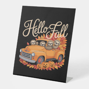Hello Fall Funny Sloth Halloween pumkin Classic T- Pedestal Sign