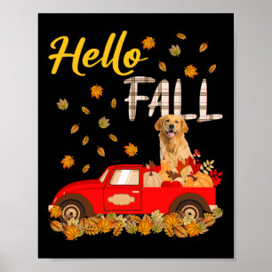 Hello Fall Golden Retriever Leaf Autumn Red Truck Poster
