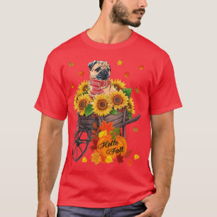 Hello Fall Pug Dog In Sunflowers Leaves Autumn Pug T-Shirt