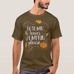 Hello Fall Pumpkin Autumn Leaves & Pumpkin Please T-Shirt
