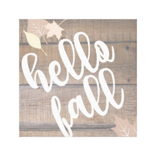 Hello Fall Rustic Wood Leaves Canvas