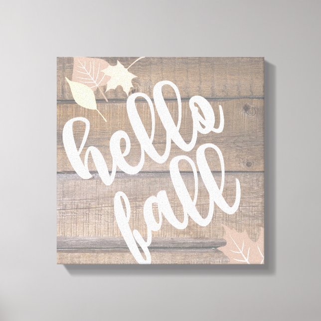 Hello Fall Rustic Wood Leaves Canvas (Front)