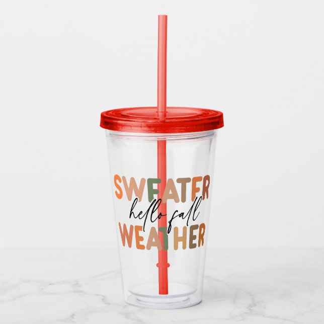 Hello Fall | Sweater Weather Acrylic Tumbler (Front)