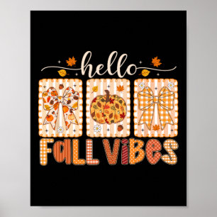Hello Fall Vibes Coquette Bow Thanksgiving Autumn Poster