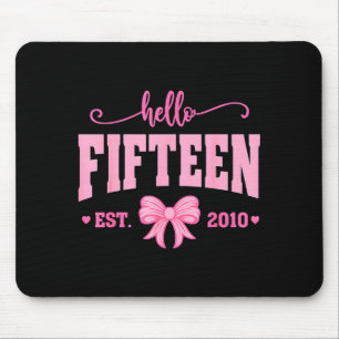 Hello Fifteen Est 2010 Coquette Bow 15th Birthday Mouse Mat
