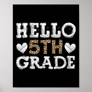 Hello Fifth Grade Back To School 1st Day Leopard T Poster
