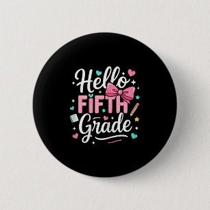 Hello Fifth Grade First Day Of School Coquette Bow 6 Cm Round Badge