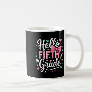 Hello Fifth Grade First Day Of School Coquette Bow Coffee Mug