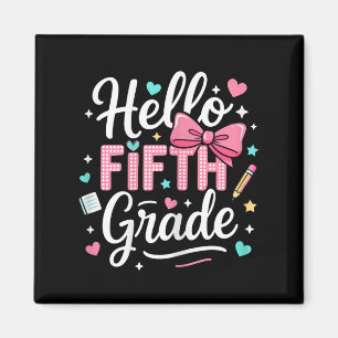 Hello Fifth Grade First Day Of School Coquette Bow Magnet