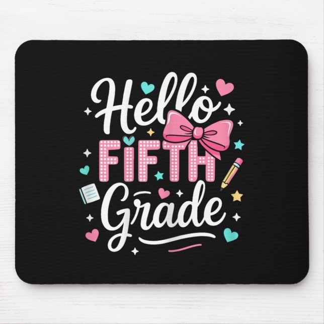 Hello Fifth Grade First Day Of School Coquette Bow Mouse Mat (Front)