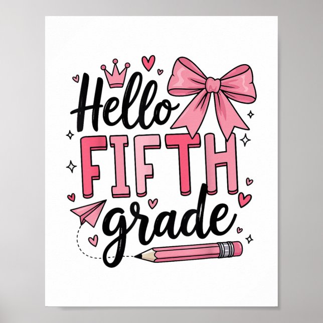 Hello Fifth Grade First Day Of School Coquette Tea Poster (Front)