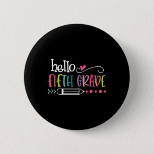 Hello Fifth GRADE  Fun 5th GRADE Back To School  6 Cm Round Badge