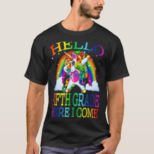 Hello Fifth Grade Here I Come Back To School Unico T-Shirt