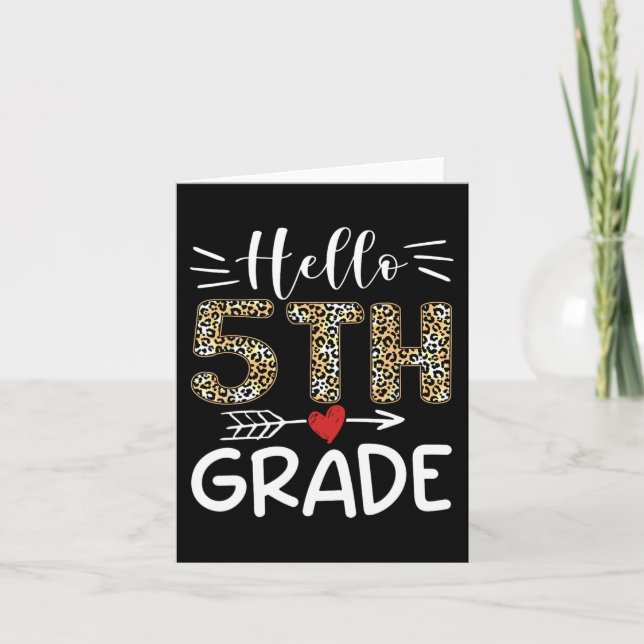 Hello Fifth Grade Leopard 1st Day Of School Team 5 Card (Front)