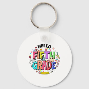 Hello Fifth Grade Team 5th Grade Back To School Te Key Ring