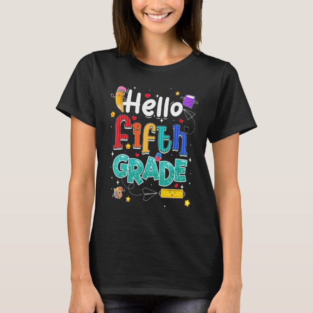 Hello Fifth Grade Team 5th Grade Teacher Kid Back  T-Shirt (Front)