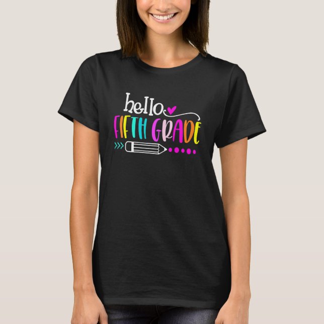 Hello Fifth Grade Team Back To School Teacher Stud T-Shirt (Front)
