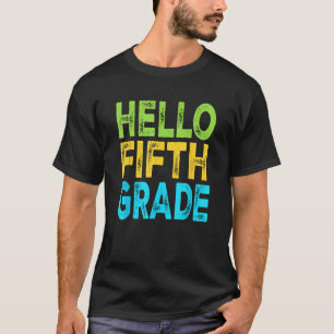Hello Fifth Grade Welcome Back to School Teacher K T-Shirt