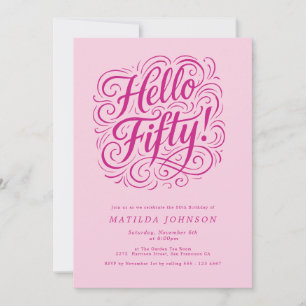 Hello Fifty! Elegant Pink 50th Birthday Party Invitation