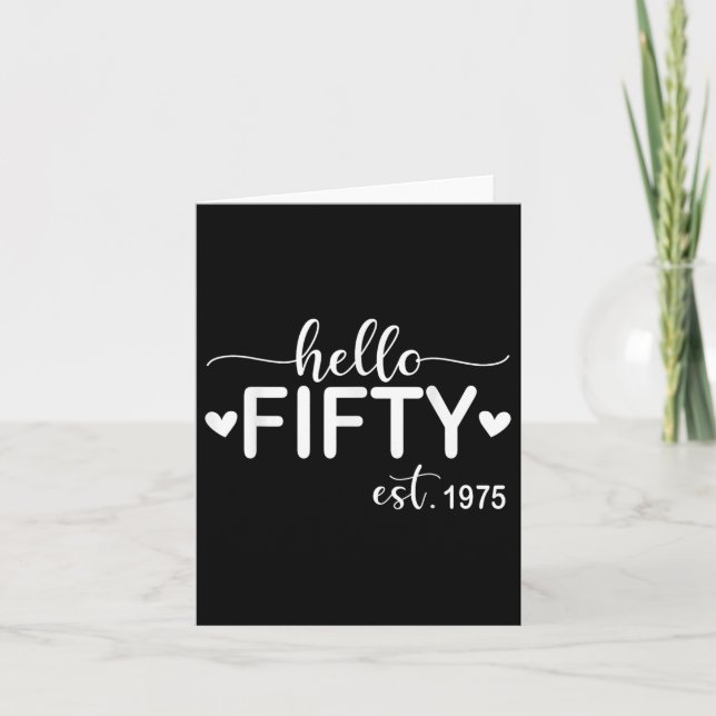 Hello Fifty Est 1975 50 Years Old 50th Birthday Fo Card (Front)