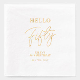 Hello Fifty Modern Script 50th Birthday Party Foil Napkins