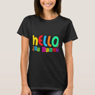 Hello First 1st Grade Back To School For Student B T-Shirt