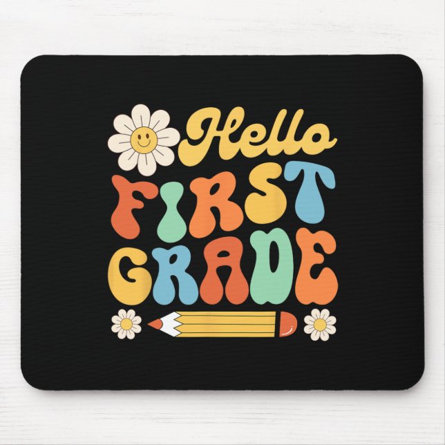 Hello First 1st Grade Back To School Teachers Kids Mouse Mat (Front)