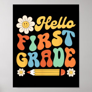 Hello First 1st Grade Byck To School Teachers Kids Poster
