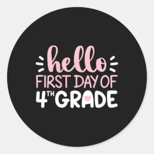 Hello First Day of 4th Grade  Team Fourth Grade Sq Classic Round Sticker