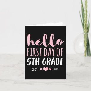 Hello First Day Of 5th Grade Teacher Student Arro Card