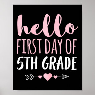 Hello First Day Of 5th Grade Teacher Student Arro Poster